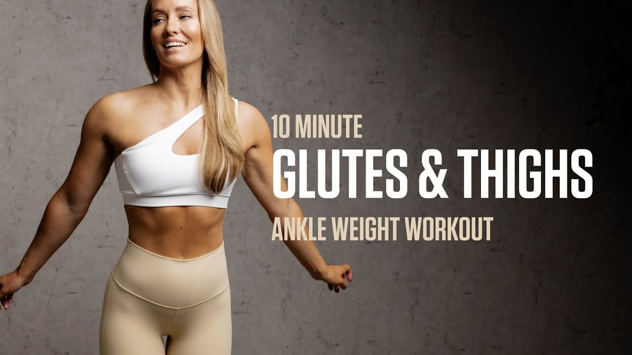 10MIN Glutes & Thighs Workout with Ankle Weights