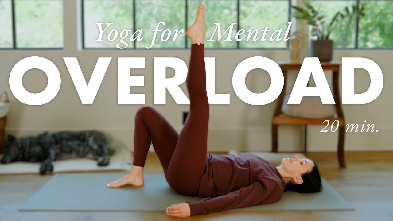 Yoga for Anxiety and Overthinking: 20 Min Practice