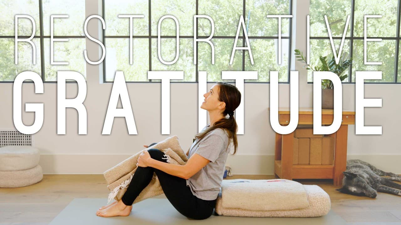 Restorative Yoga for Gratitude: Slow Practice With Props
