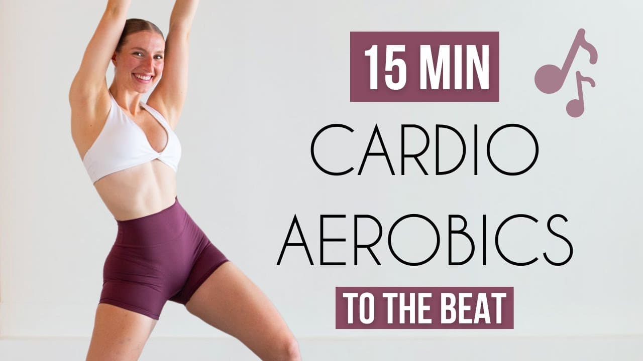 15 Min Cardio Aerobics Workout: Move to the Beat