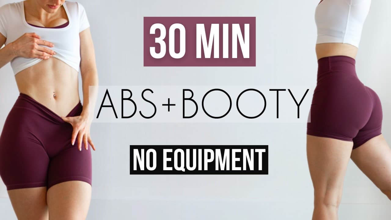 30 Min Abs & Booty Workout: No Equipment, No Repeats